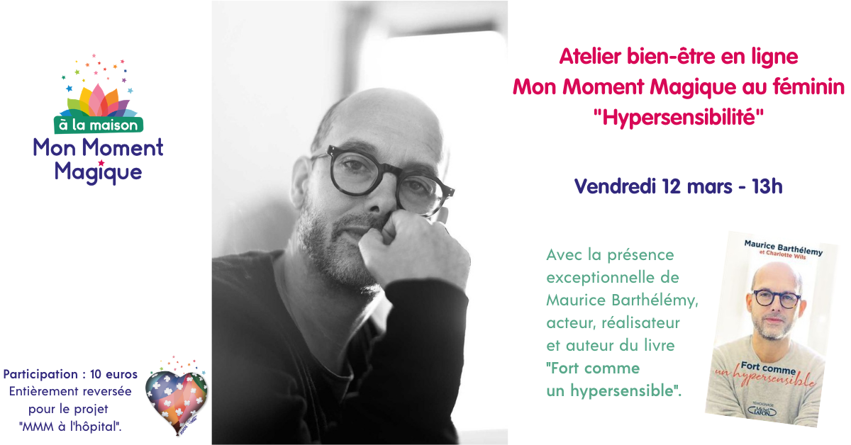 Hypersensibilité : atelier MMM au féminin à la maison le 12 mars à 13h